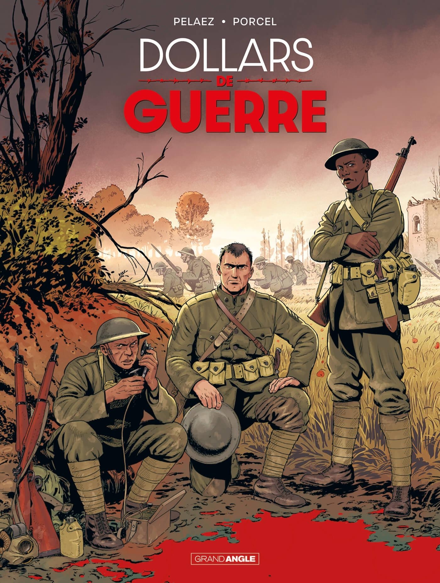 Dollars de guerre - histoire complète - Philippe Pelaez - BAMBOO