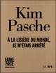 À la lisière du monde, je m'étais arrêté - Kim Pasche,  PASCHE, KIM - ZORTZIKO