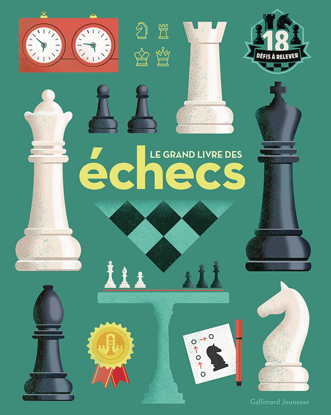 Le grand livre des échecs -  CLAIRE SUMMERSCALE, Claire Summerscale - GALLIMARD JEUNE