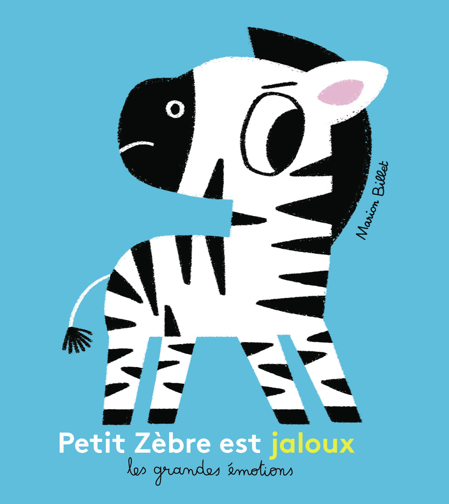 Petit Zèbre est jaloux - Marion Billet - GALLIMARD JEUNE