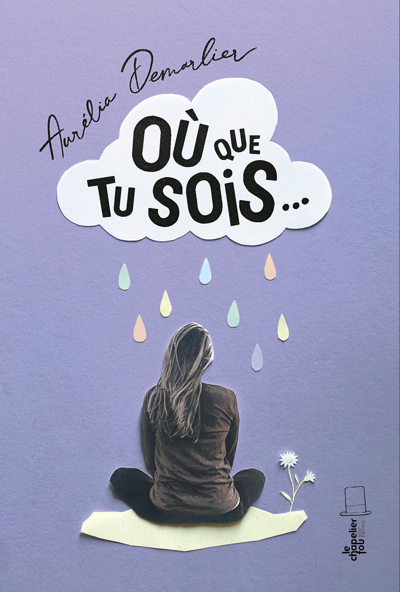 Où que tu sois... - Aurélia Demarlier - ALICE