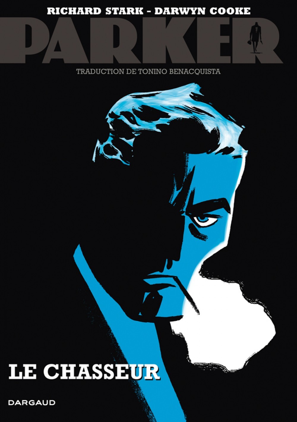 Parker - Tome 1 - Le Chasseur -  Cooke Darwyn,  STARK, Darwyn Cooke - DARGAUD