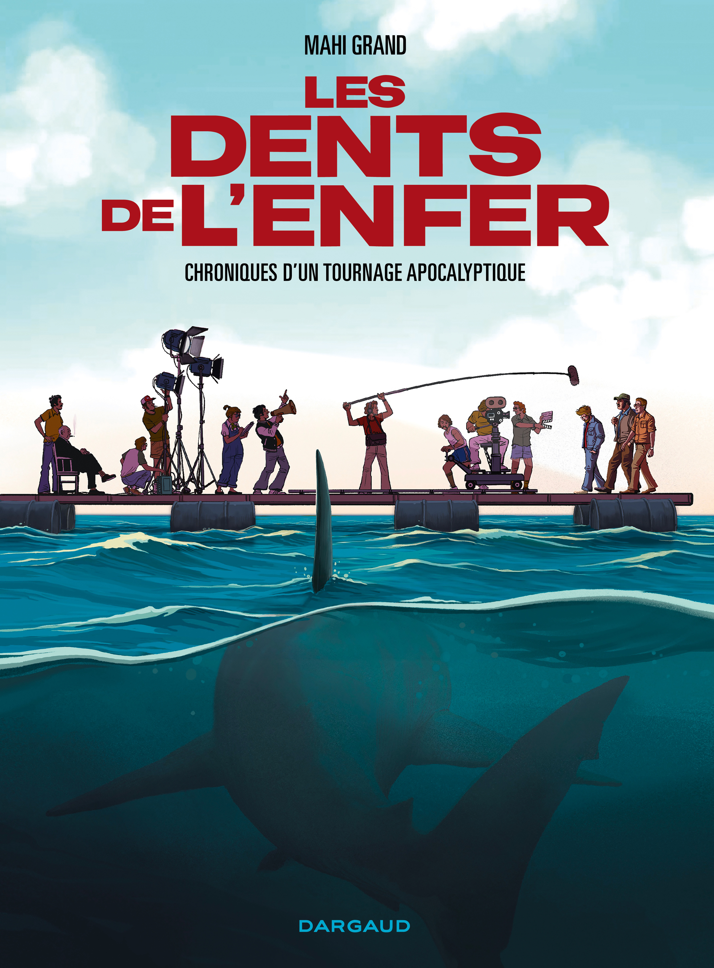 Les Dents de l'enfer -  Grand Mahi, Mahi Grand - DARGAUD