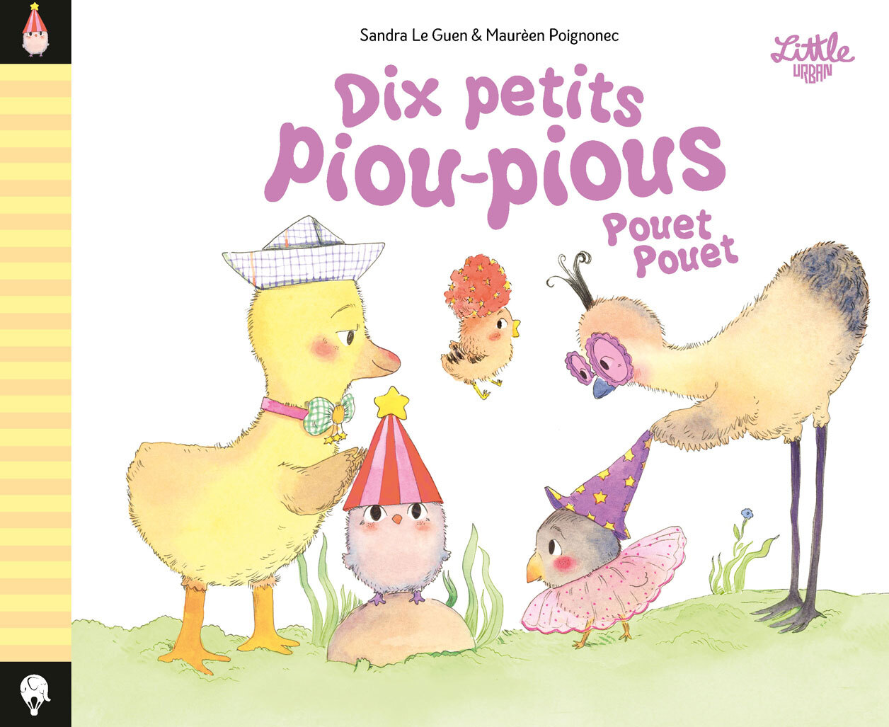 Dix petits piou-pious pouet pouet -  LE GUEN SANDRA, Sandra Le Guen - LITTLE URBAN