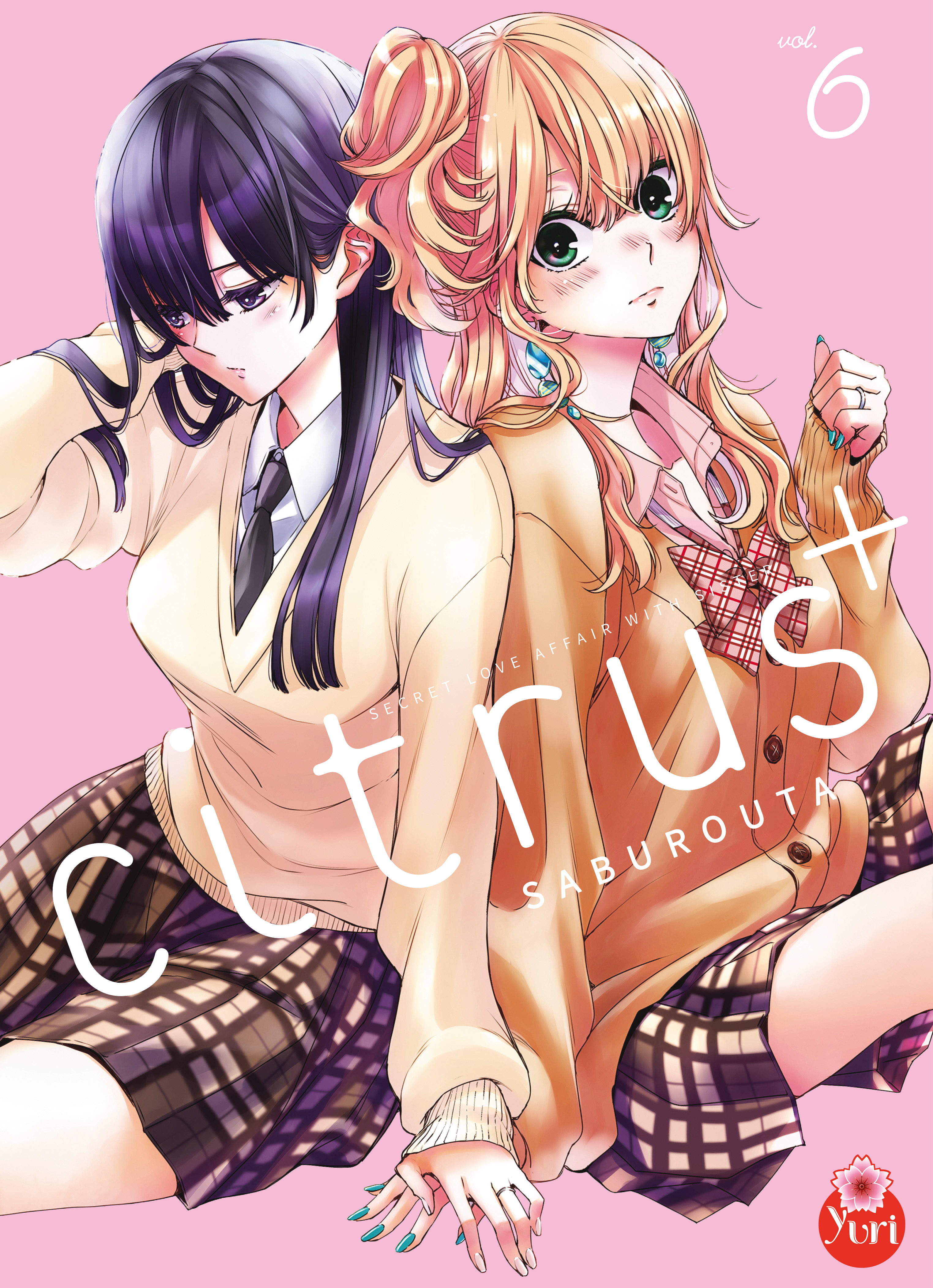 Citrus + - Tome 06 - SABUROUTA / SABUROUTA - TAIFU COMICS