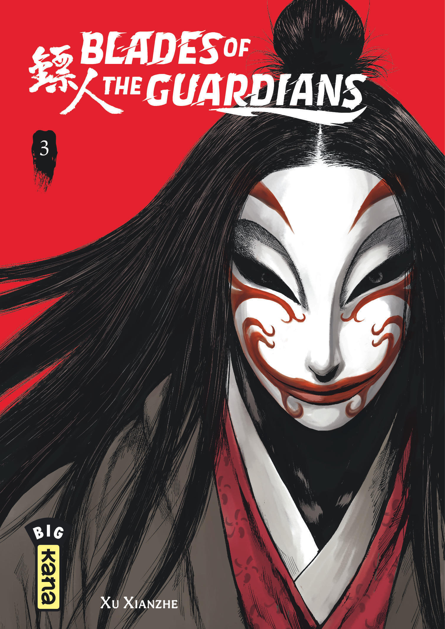 Blades of the Guardians - Tome 3 -  Xu Xianzhe - KANA
