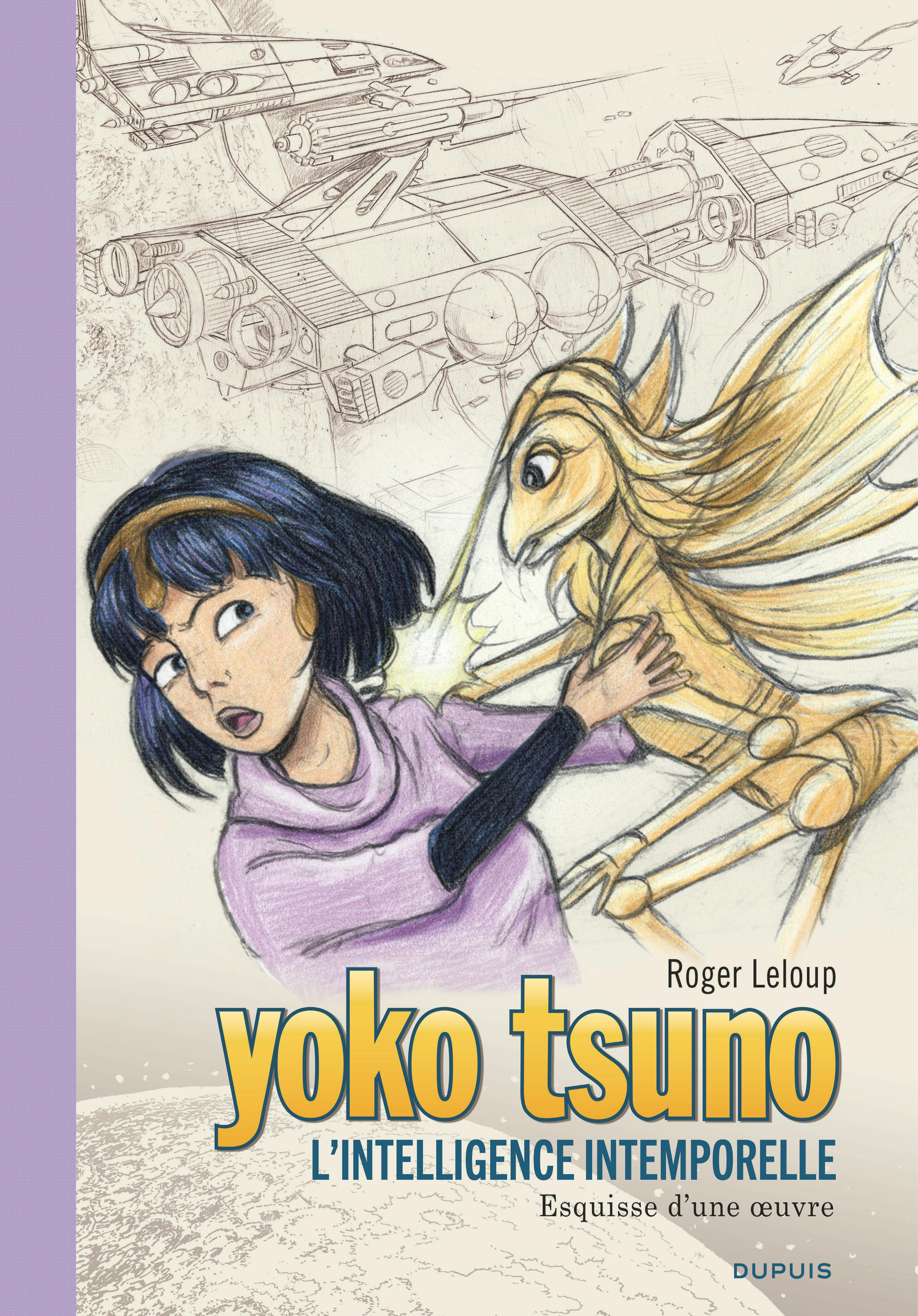 Yoko Tsuno - Tome 32 - L’intelligence intemporelle -  Leloup - DUPUIS
