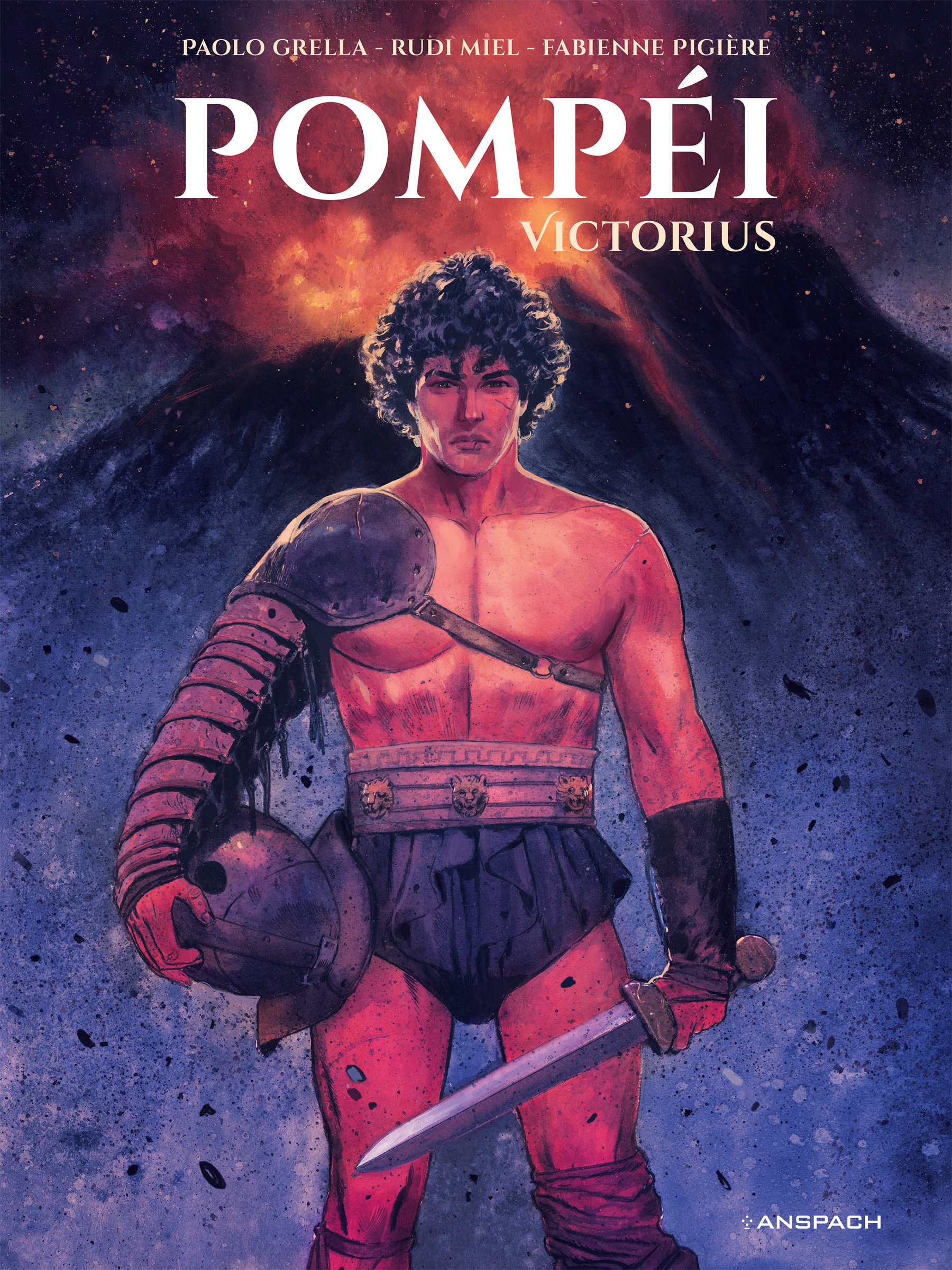 Pompéi - Tome 2 - MIEL RUDI / PIGIERE FABIENNE - ANSPACH