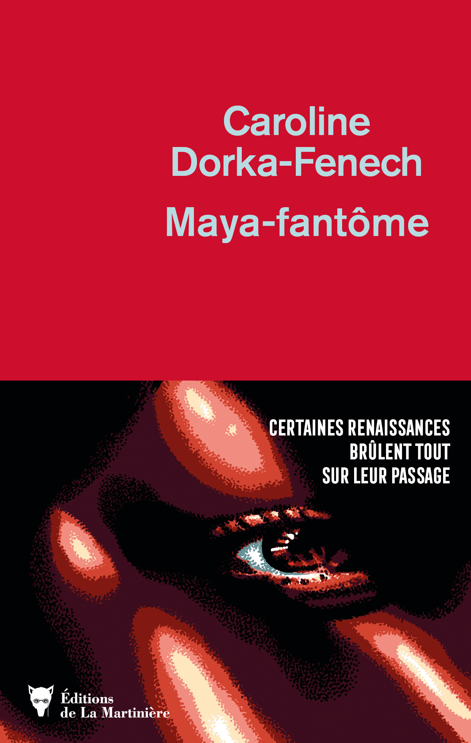 Maya-fantôme - Caroline Dorka-Fenech - MARTINIERE BL