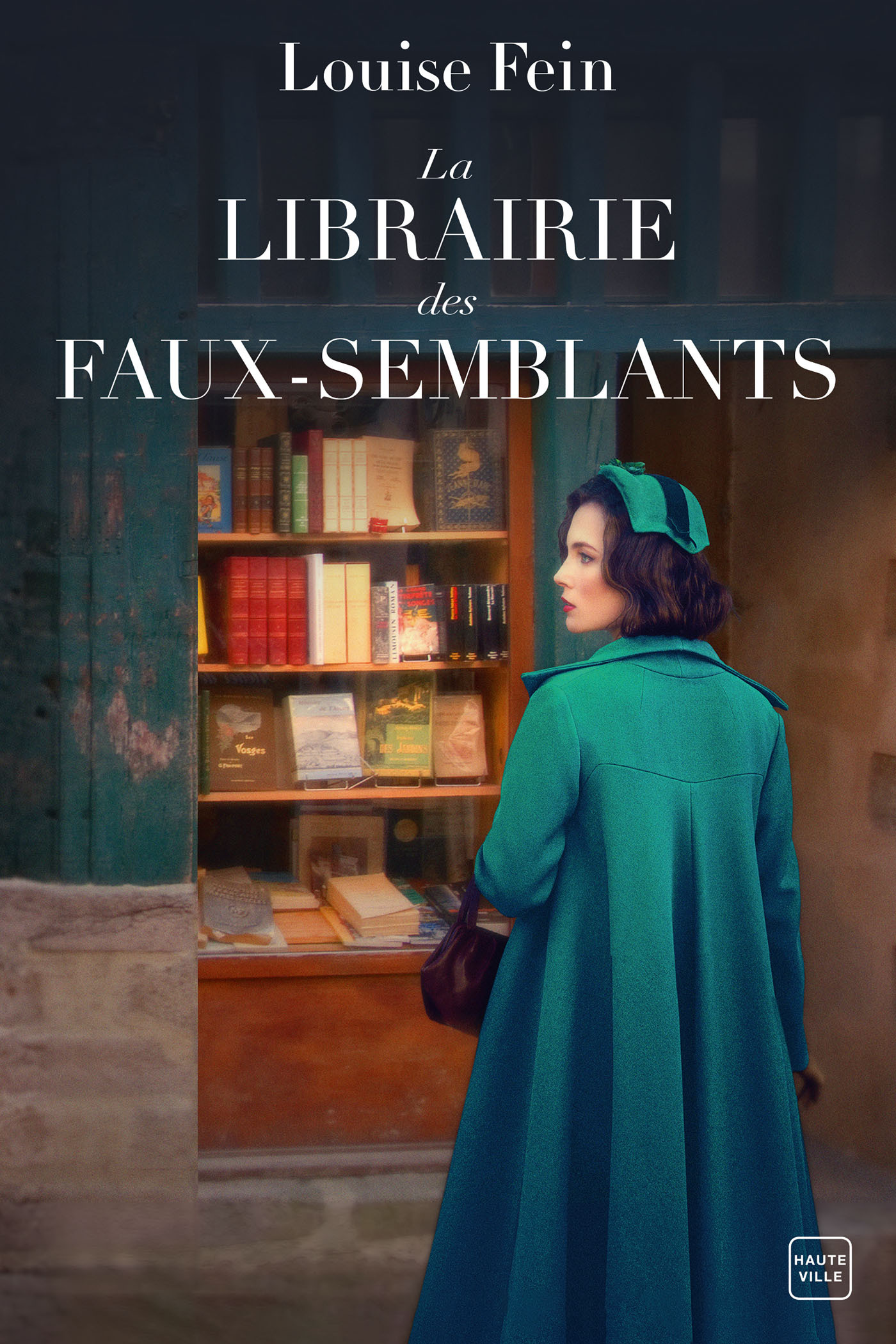 La Librairie des faux-semblants - Louise Fein - HAUTEVILLE