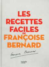 Les recettes faciles de francoise bernard