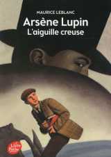 Arsène lupin, l'aiguille creuse - texte intégral