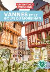Un grand week-end : vannes et le golfe du morbihan