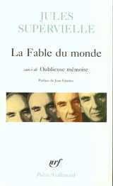 La fable du monde/oublieuse memoire