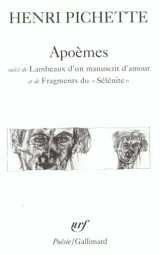 Apoemes / lambeaux d-un manuscrit d-amour /fragments du selenite