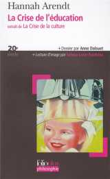 La crise de l'education, extrait de « la crise de la culture »