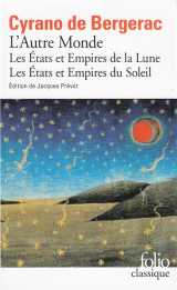 L'autre monde  -  les etats et empires de la lune  -  les etats et empires du soleil