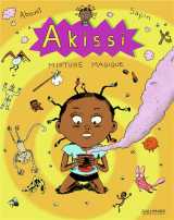 Akissi tome 5 : mixture magique
