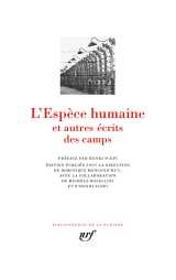 L'espece humaine et autres ecrits des camps