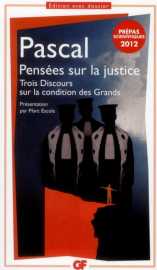 Pensees sur la justice : trois discours sur la condition des grands