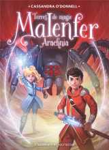 Malenfer tome 6 : arachnia