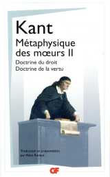 Metaphysique des moeurs tome 2 : doctrine du droit, doctrine de la vertu