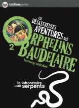Les désastreuses aventures des orphelins baudelaire 2 : le laboratoire aux serpents