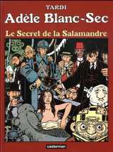 Adele blanc-sec - t05 - le secret de la salamandre