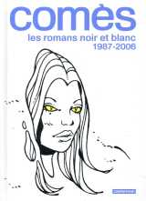 Comes, les romans noir et blanc  -  1987-2006