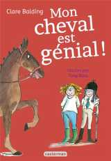 Mon cheval tres special tome 3 : mon cheval est genial !