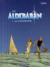 Aldebaran tome 1 : la catastrophe