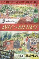 Les detectives du yorkshire tome 7 : rendez-vous avec la menace