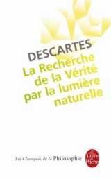 La recherche de la verite par la lumiere naturelle
