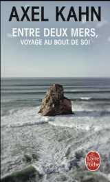 Entre deux mers  -  voyage au bout de soi