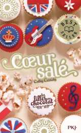 Les filles au chocolat tome 3.1/2 : coeur sale