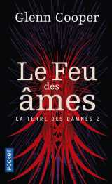 La terre des damnes tome 2 : le feu des ames