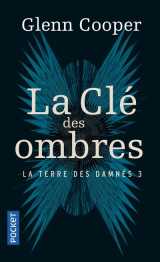 La terre des damnes tome 3 : la cle des ombres