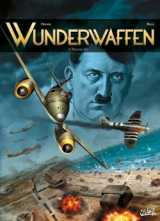 Wunderwaffen tome 5 : disaster day
