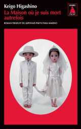 La maison où je suis mort autrefois