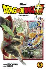 Dragon ball super tome 5 : adieu trunks