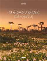 Madagascar  -  l'ile mosaique