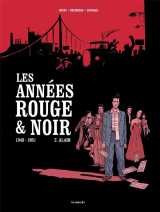 Les annees rouge et noir t.2 : alain