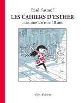 Les cahiers d'esther - tome 1 histoires de mes 10 ans