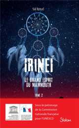 Irinei et le grand esprit du mammouth tome 2