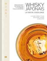 Whisky japonais - la voie de l'excellence