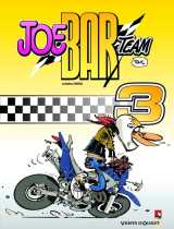 Joe bar team - tome 03