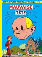 Spirou et fantasio tome 8 : la mauvaise tete