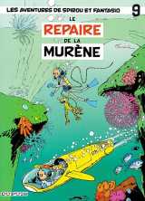 Spirou et fantasio tome 9 : le repaire de la murene