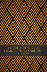 Et quelquefois j'ai comme une grande idee