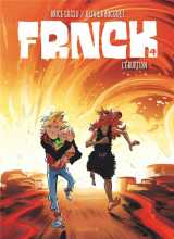 Frnck tome 4 : l'eruption